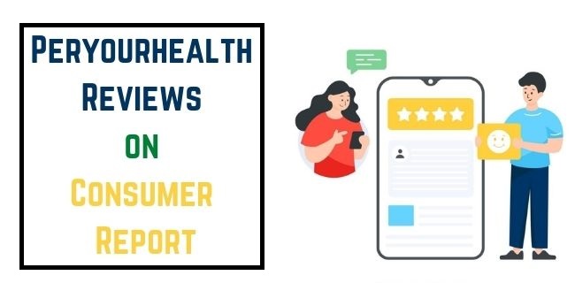 Peryourhealth Reviews on Consumer Report